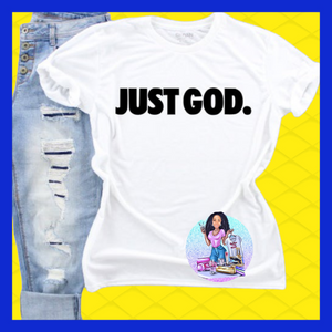 JUST GOD T-Shirt🥳